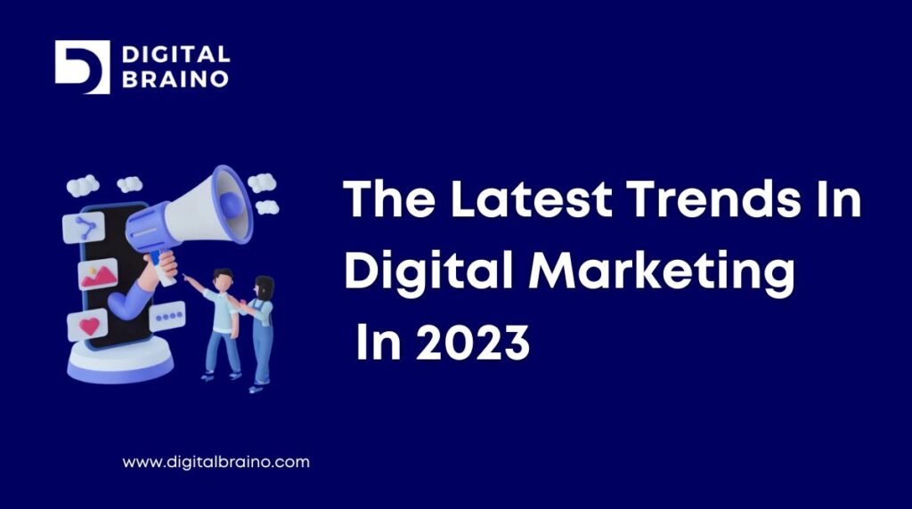 The latest trends in digital marketing in 2023