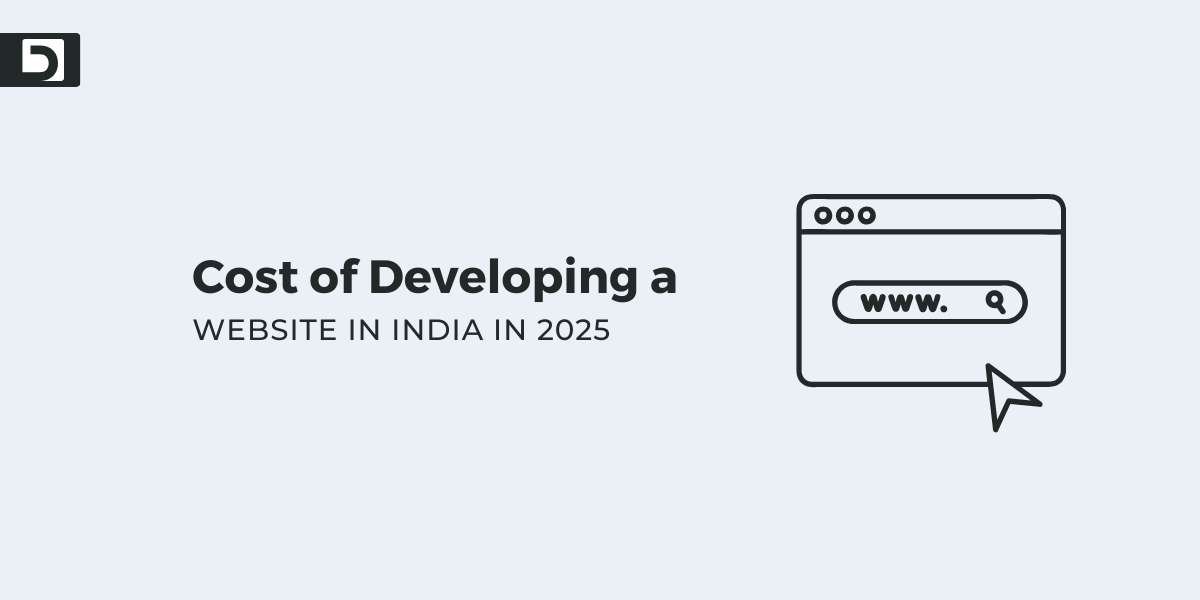 How Much Does It Cost To Build A Website In India? - Digital Braino